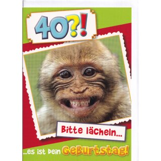 Geburtstagskarte zum 40. Geburtstag Richtig abfeiern
