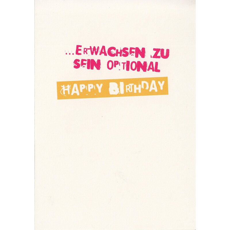 Geburtstagskarte SW Lustiger Spruch Erwachsen werden optional.