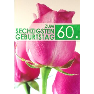 A4 XXL Geburtstagskarte zum Sechzigsten 60. Rosen pink
