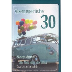 Geburtstagkarte zum 30. Geburtstag - Abenteuerliche...